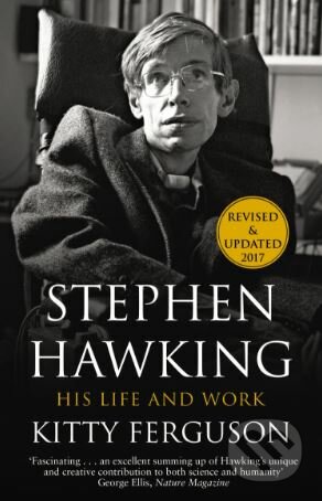 Kniha: Stephen Hawking (Kitty Ferguson). Bantam Press, 2016 Kniha: Stephen Hawking (Kitty Ferguson). Bantam Press, 2016