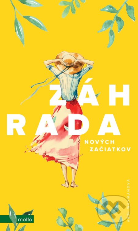 Kniha: Záhrada nových začiatkov (Abbi Waxman). Motto, 2018 Kniha: Záhrada nových začiatkov (Abbi Waxman). Motto, 2018
