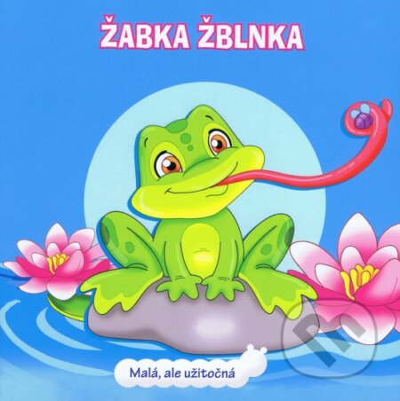 Kniha: Žabka Žblnka (Vnímavé deti). Vnímavé deti, 2018 Kniha: Žabka Žblnka (Vnímavé deti). Vnímavé deti, 2018