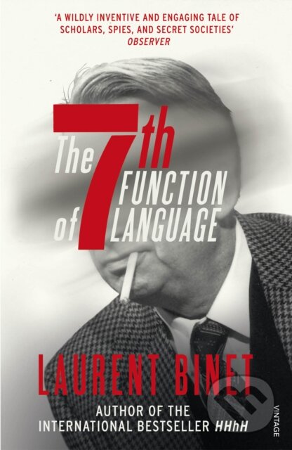 The 7th Function of Language - Laurent Binet, Vintage, 2018