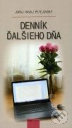 Kniha: Denník ďalšieho dňa (Juraj Havaj Petejovský). Post Scriptum, 2018 Kniha: Denník ďalšieho dňa (Juraj Havaj Petejovský). Post Scriptum, 2018