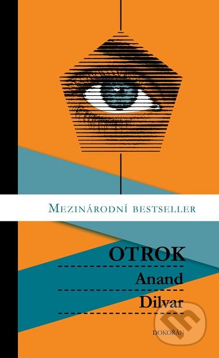 E-kniha: Otrok (Anand Dilvar). Dokořán, 2017 E-kniha: Otrok (Anand Dilvar). Dokořán, 2017