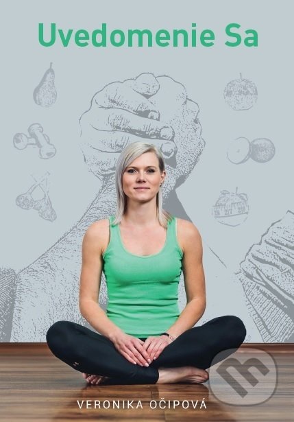 Kniha: Uvedomenie Sa (Veronika Očipová). Veronika Očipová, 2018 Kniha: Uvedomenie Sa (Veronika Očipová). Veronika Očipová, 2018