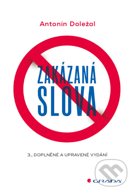 E-kniha: Zakázaná slova (Antonín Doležal). Grada, 2017 E-kniha: Zakázaná slova (Antonín Doležal). Grada, 2017