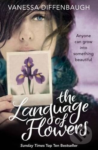 Kniha: The Language of Flowers (Vanessa Diffenbaugh). Pan Macmillan, 2012 Kniha: The Language of Flowers (Vanessa Diffenbaugh). Pan Macmillan, 2012