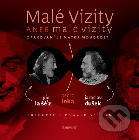 Kniha: Malé vizity aneb malé vizity (Pjér la Šéz). Eminent, 2018 Kniha: Malé vizity aneb malé vizity (Pjér la Šéz). Eminent, 2018