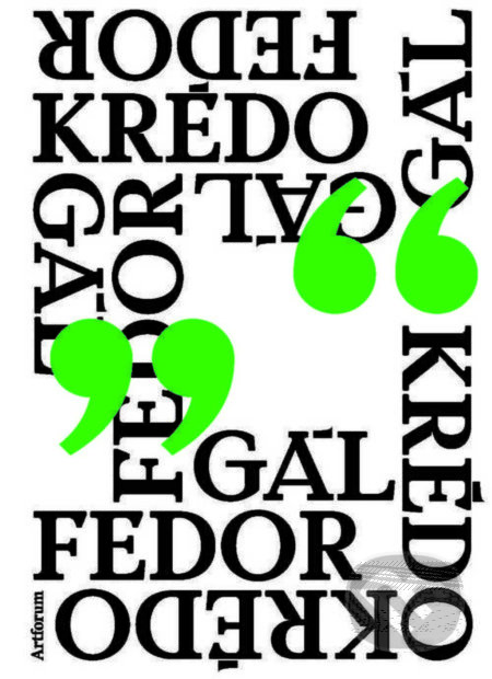 Kniha: Krédo (Fedor Gál). Artforum, 2018 Kniha: Krédo (Fedor Gál). Artforum, 2018