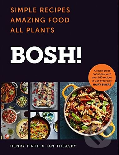 Kniha: BOSH! (Henry Firth a Ian Theasby). HarperCollins, 2018 Kniha: BOSH! (Henry Firth a Ian Theasby). HarperCollins, 2018