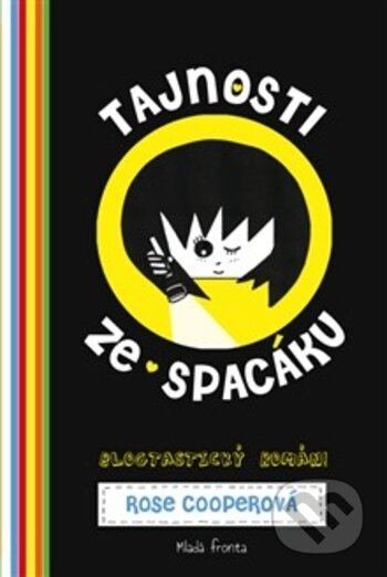 Kniha: Tajnosti ze spacáku (Rose Cooper). Mladá fronta, 2018 Kniha: Tajnosti ze spacáku (Rose Cooper). Mladá fronta, 2018