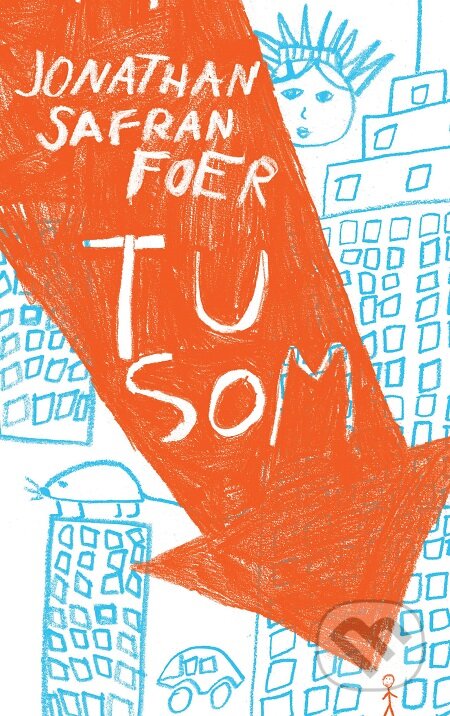 E-kniha: Tu som (Jonathan Safran Foer). Slovart, 2018 E-kniha: Tu som (Jonathan Safran Foer). Slovart, 2018