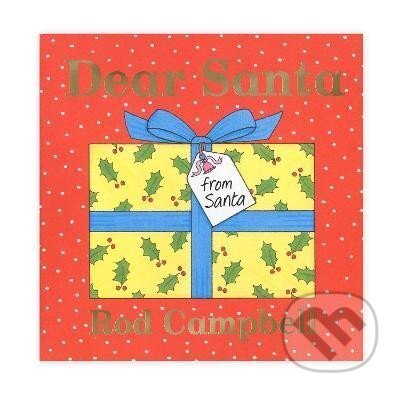 Kniha: Dear Santa (Rod Campbell). Pan Macmillan, 2013 Kniha: Dear Santa (Rod Campbell). Pan Macmillan, 2013