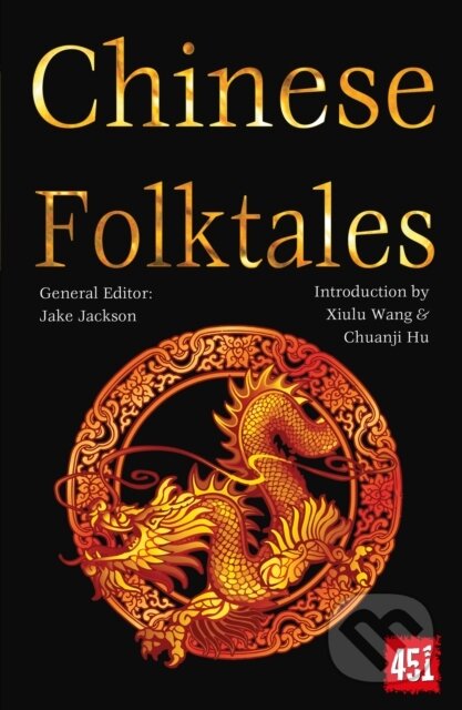 Kniha: Chinese Folktales (J K (Ed) Jackson). Flame Tree Publishing, 2024 Kniha: Chinese Folktales (J K (Ed) Jackson). Flame Tree Publishing, 2024