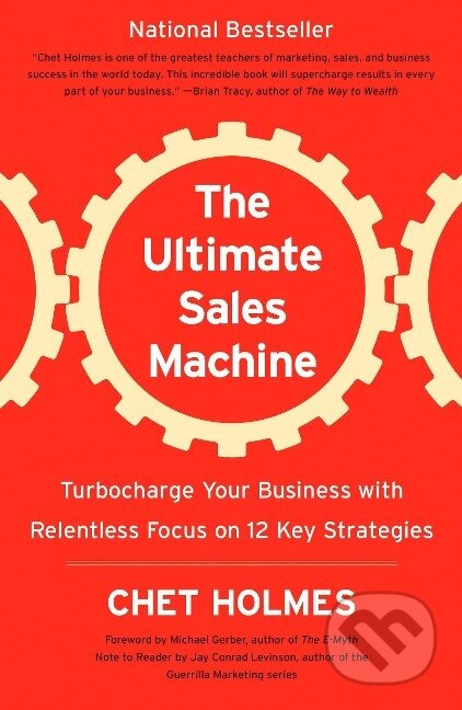 Kniha: ULTIMATE SALES MACHINE (Chet Holmes). Portfolio, 2008 Kniha: ULTIMATE SALES MACHINE (Chet Holmes). Portfolio, 2008