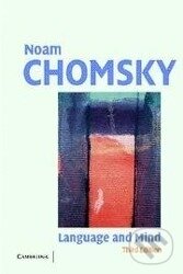 Kniha: Language and Mind 3ed (Noam Chomsky). Cambridge University Press, 2017 Kniha: Language and Mind 3ed (Noam Chomsky). Cambridge University Press, 2017