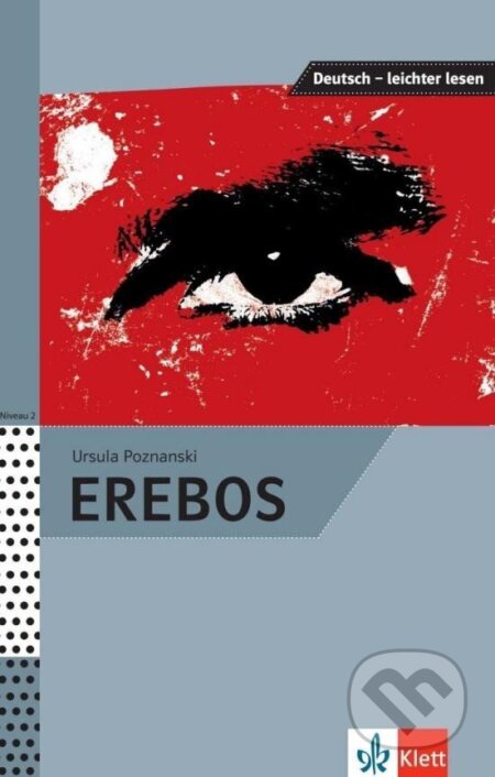 Kniha: Erebos (A2-B1) - Buch (Ursula Poznanski). Klett, 2021 Kniha: Erebos (A2-B1) - Buch (Ursula Poznanski). Klett, 2021