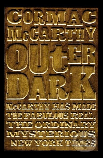 Kniha: Outer Dark (Cormac McCarthy). Pan Macmillan, 2020 Kniha: Outer Dark (Cormac McCarthy). Pan Macmillan, 2020