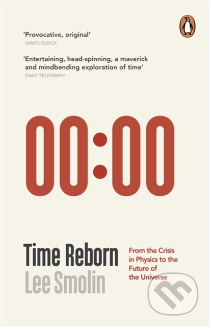 Kniha: Time Reborn (Lee Smolin). Penguin Books, 2014 Kniha: Time Reborn (Lee Smolin). Penguin Books, 2014