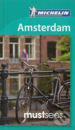 Kniha: Must Sees Amsterdam (Michellin). Michellin Kniha: Must Sees Amsterdam (Michellin). Michellin