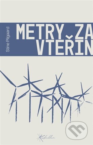 Kniha: Metry za vteřinu (Stine Pilgaard). Euskaldun, 2025 Kniha: Metry za vteřinu (Stine Pilgaard). Euskaldun, 2025