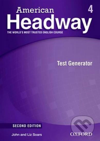 Kniha: American Headway 4 Test Generator CD-ROM (2nd) (John Soars a Liz Soars). Oxford University Press, 2010 Kniha: American Headway 4 Test Generator CD-ROM (2nd) (John Soars a Liz Soars). Oxford University Press, 2010