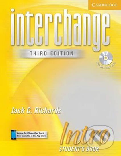 Kniha: Interchange Intro Student´s Book with Self-study CD, 3rd edition (C. Jack Richards). Cambridge University Press, 2004 Kniha: Interchange Intro Student´s Book with Self-study CD, 3rd edition (C. Jack Richards). Cambridge University Press, 2004