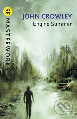 Kniha: Engine Summer (John Crowley). , 2013 Kniha: Engine Summer (John Crowley). , 2013