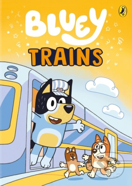 Kniha: Bluey: Trains (Bluey). Puffin Books, 2025 Kniha: Bluey: Trains (Bluey). Puffin Books, 2025