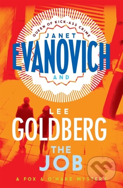 Kniha: The Job (Janet Evanovich a Lee Goldberg). Headline Book, 2015 Kniha: The Job (Janet Evanovich a Lee Goldberg). Headline Book, 2015