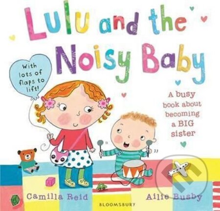 Kniha: Lulu and the Noisy Baby (Camilla Reid). Bloomsbury, 2016 Kniha: Lulu and the Noisy Baby (Camilla Reid). Bloomsbury, 2016