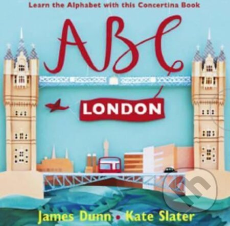 Kniha: ABC London (James Dunn). Frances Lincoln Kniha: ABC London (James Dunn). Frances Lincoln