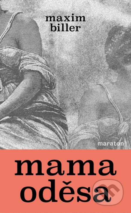 Kniha: Mama Odessa (Maxim Biller). Maraton, 2025 Kniha: Mama Odessa (Maxim Biller). Maraton, 2025