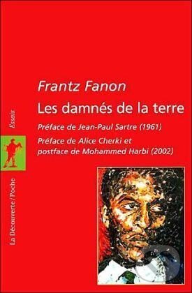 Kniha: Les damnés de la terre (Franz Fanon). , 2002 Kniha: Les damnés de la terre (Franz Fanon). , 2002