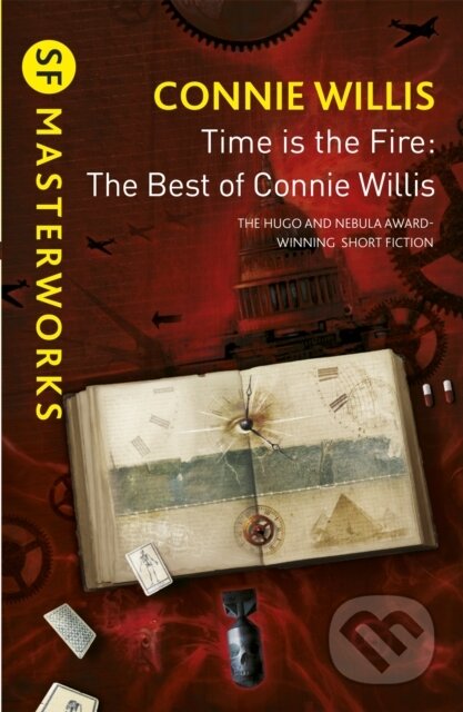 Kniha: Time is the Fire (Connie Willis). Gollancz, 2013 Kniha: Time is the Fire (Connie Willis). Gollancz, 2013