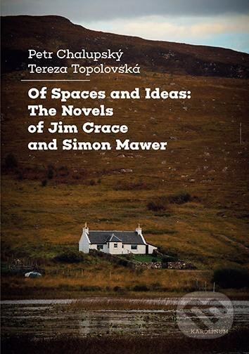 Kniha: Of Spaces and Ideas (Petr Chalupský a Tereza Topolovská). Karolinum, 2024 Kniha: Of Spaces and Ideas (Petr Chalupský a Tereza Topolovská). Karolinum, 2024