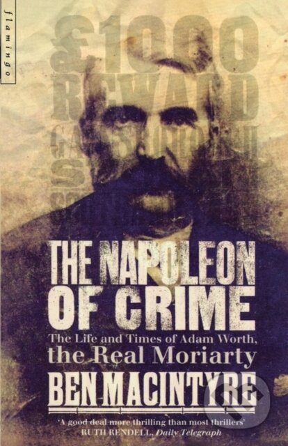 Kniha: The Napoleon of Crime (Ben Macintyre). HarperTeen, 1998 Kniha: The Napoleon of Crime (Ben Macintyre). HarperTeen, 1998