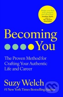 Kniha: Becoming You (Suzy Welch). HarperCollins Publishers, 2025 Kniha: Becoming You (Suzy Welch). HarperCollins Publishers, 2025