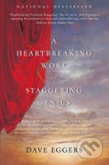 Kniha: Heartbreaking Work .. Genius (Dave Eggers). , 2007 Kniha: Heartbreaking Work .. Genius (Dave Eggers). , 2007
