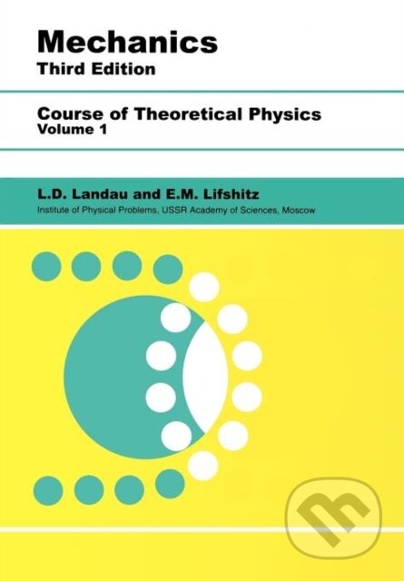 Kniha: Mechanics (E.M. Lifshitz a L D Landau). Butterworth-Heinemann, 1982 Kniha: Mechanics (E.M. Lifshitz a L D Landau). Butterworth-Heinemann, 1982