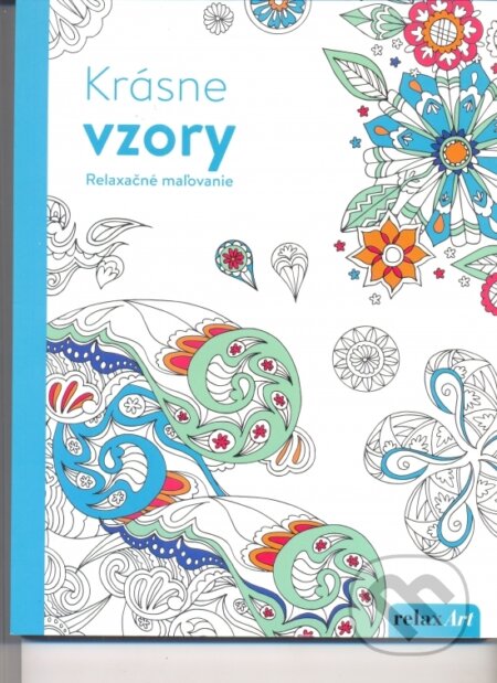 Kniha: Krásne vzory - Relaxačné maľovanie (neuvedený autor). Naumann & Göbel Kniha: Krásne vzory - Relaxačné maľovanie (neuvedený autor). Naumann & Göbel