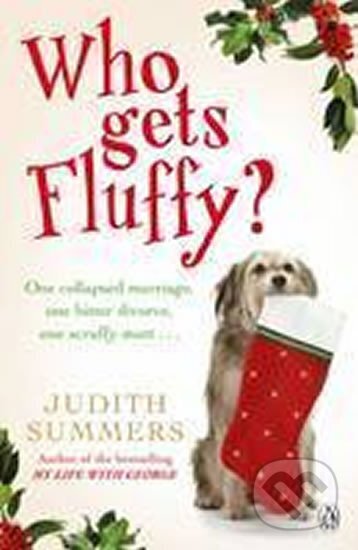 Kniha: Who Gets Fluffy? (Judith Summersová). Penguin Books, 2008 Kniha: Who Gets Fluffy? (Judith Summersová). Penguin Books, 2008