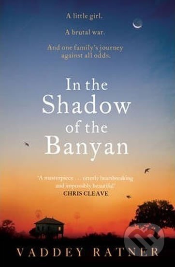 Kniha: In the Shadow of the Banyan (Vaddey Ratnerová). Simon & Schuster Kniha: In the Shadow of the Banyan (Vaddey Ratnerová). Simon & Schuster