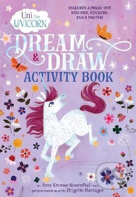 Kniha: Uni the Unicorn Dream & Draw Activity Book (Krouse Amy Rosenthal). Random US, 2019 Kniha: Uni the Unicorn Dream & Draw Activity Book (Krouse Amy Rosenthal). Random US, 2019