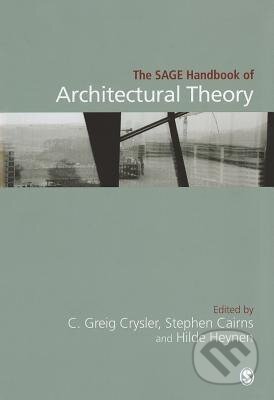 Kniha: The SAGE Handbook of Architectural Theory (Greig Crysler). Sage Publications, 2012 Kniha: The SAGE Handbook of Architectural Theory (Greig Crysler). Sage Publications, 2012