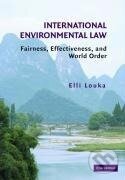 Kniha: International Environmental Law (Elli Louka). Cambridge University Press, 2010 Kniha: International Environmental Law (Elli Louka). Cambridge University Press, 2010