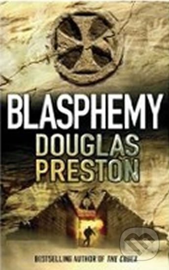 Kniha: Blasphemy (Douglas Preston a Lincoln Child). Pan Macmillan, 2009 Kniha: Blasphemy (Douglas Preston a Lincoln Child). Pan Macmillan, 2009