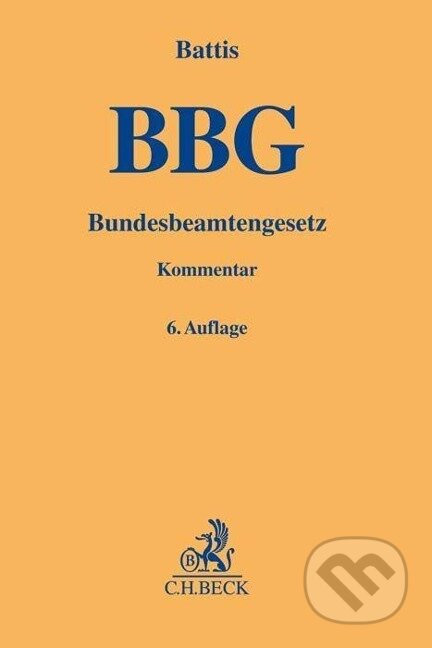 Kniha: Bundesbeamtengesetz (Ulrich Battis). C. H. Beck, 2022 Kniha: Bundesbeamtengesetz (Ulrich Battis). C. H. Beck, 2022