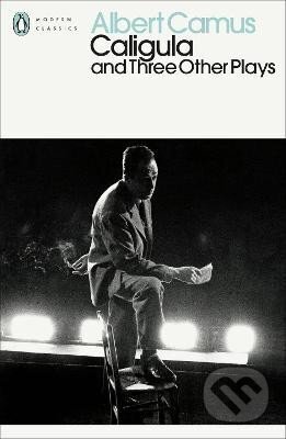 Kniha: Caligula and Three Other Plays (Albert Camus). Penguin Books, 2023 Kniha: Caligula and Three Other Plays (Albert Camus). Penguin Books, 2023