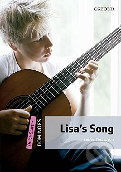 Kniha: Dominoes Quick Starter Lisa´s Song with Audio Mp3 Pack (2nd) (Lesley Thompson). Oxford University Press, 2016 Kniha: Dominoes Quick Starter Lisa´s Song with Audio Mp3 Pack (2nd) (Lesley Thompson). Oxford University Press, 2016