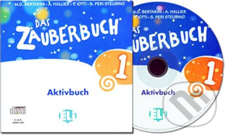 Kniha: Das Zauberbuch 1 Aktivbuch CD-ROM mit Interaktiven Tafelbildern (Mariagrazia Bertarini a Paolo Lotti). Eli, 2012 Kniha: Das Zauberbuch 1 Aktivbuch CD-ROM mit Interaktiven Tafelbildern (Mariagrazia Bertarini a Paolo Lotti). Eli, 2012