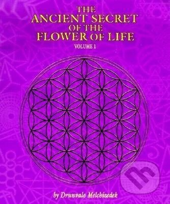 Kniha: The Ancient Secret of the Flower of Life (Drunvalo Melchizedek). , 1999 Kniha: The Ancient Secret of the Flower of Life (Drunvalo Melchizedek). , 1999